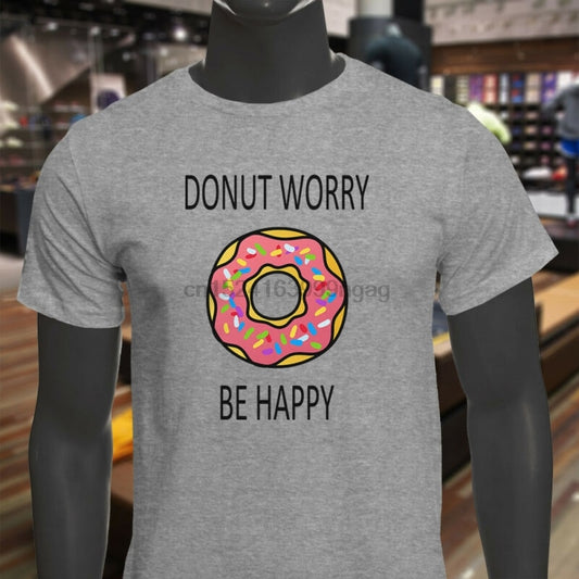 Tshirt donuts hunour DONUT WORRY BE HAPPY